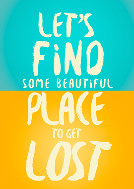 Let&#39;s find some beautiful place