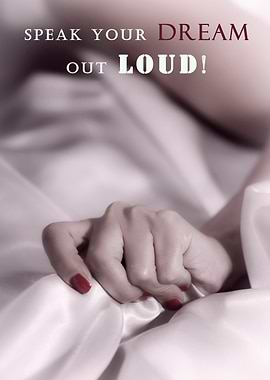 speak your dream out loud