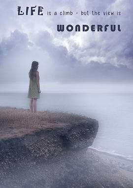 Life is a climb - but the view is wonderful