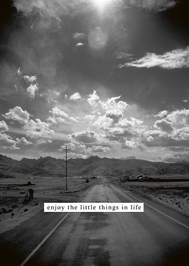 enjoy the little things in life