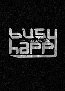 busy is the new happy