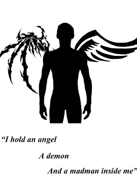 Angels, demons, and madmen
