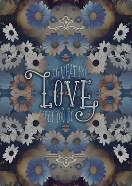 Do What You Love What You Do Daisies Inspirational Quot ...