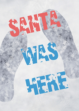 Santa Was Here