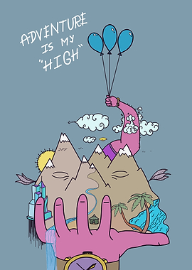 Adventure Is My HIGH