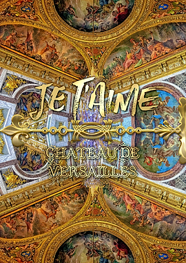 Je T’aime Chateau Versailles Peace Salon Hall of Mirror ...