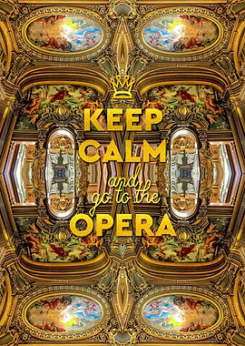 Keep Calm and Go to the Opera Garnier Grand Foyer Paris ...