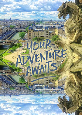 Your Adventure Awaits Notre-Dame Cathedral Gargoyle Par ...