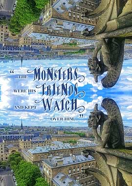 Monsters Were His Friends Notre-Dame Paris Gargoyle - I ...