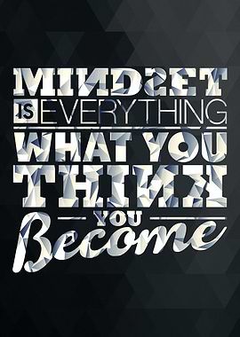 Mindset is Everything