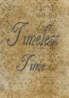 'Timeless Time' There is always a special moment when t ...