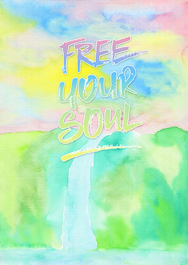 Free Your Soul Watercolor Colorful Spring Waterfall Pai ...
