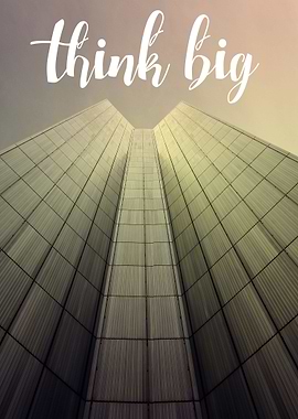 think big