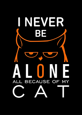 I never be alone - all because of my cat