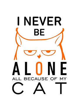 I never be alone - all because of my cat