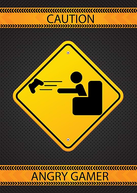 Caution... Angry gamer!