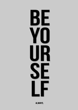Be yourself