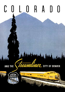 Union Pacific poster promoting their 'City of Denver' S ...