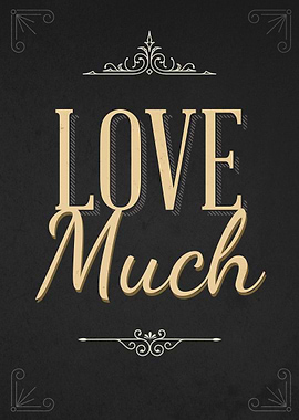 Love Much, part of 3 piece set (Live, Love, Laugh).