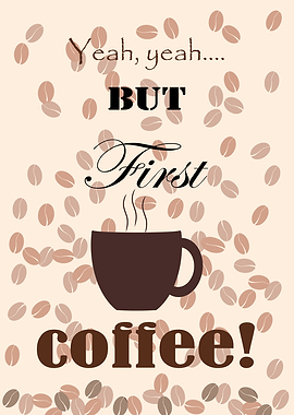 coffee before anything else