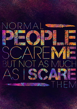 Normal People Scare Me