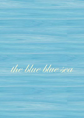 How calm and soothing is the blue blue sea.