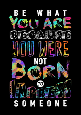 Be What You Are v.2