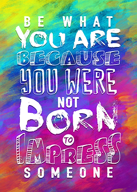 Be What You Are