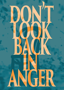Don't Look Back In Anger