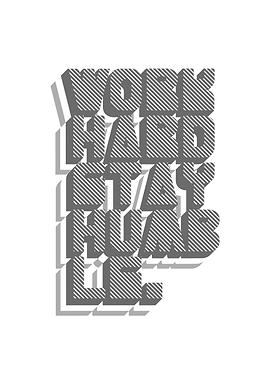 Work Hard Stay Humble - Inspirational Poster - On White ...