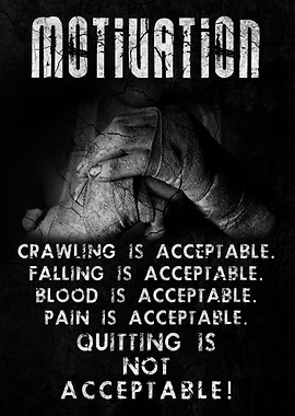 Quitting is not Acceptable!