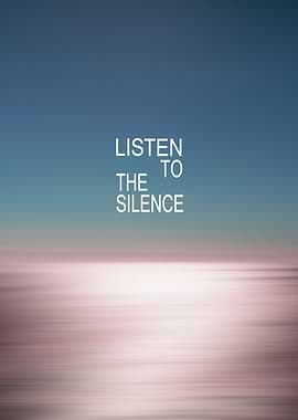 Listen to the Silence #2