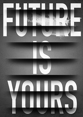 Future Is Yours