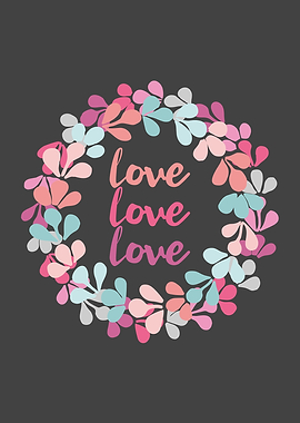 Pastel floral wreath with love