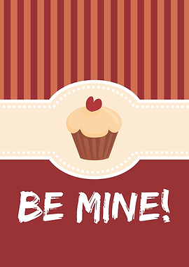 Be mine valentines card with sweet cupcake