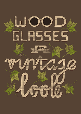 Wood Glasses