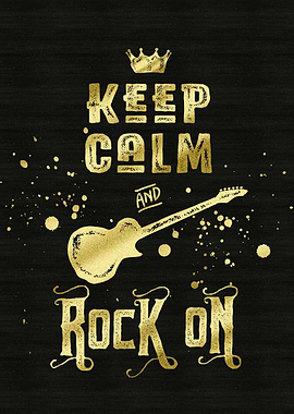 Keep Calm and Rock On Gold Electric Guitar Typography - ...