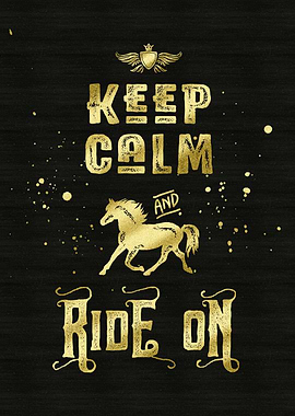 Keep Calm and Ride On Gold Horse Typography - Typograph ...
