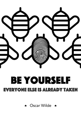 'Be yourself; everyone else is already taken' - Oscar W ...