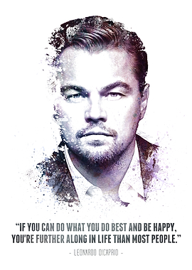 The Legendary Leonardo DiCaprio and his quote.