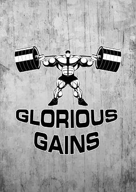 Glorious Gains