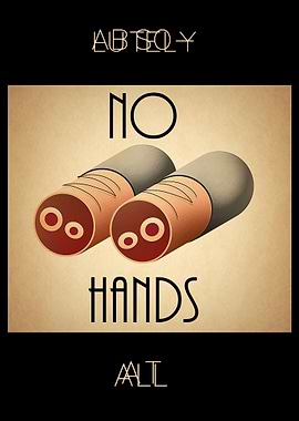 A simple poster about having absolutely no hands at all ...