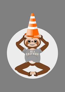Be a unicorn. A funny illustration of a sloth pretendin ...