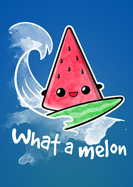What a melon