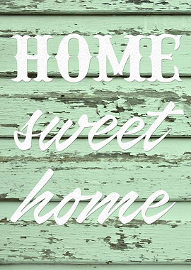 Home Sweet Home