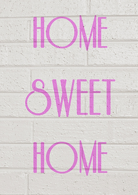 Home Sweet Home