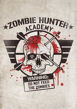 Zombie hunter academy, Warning: Do not feed the zo