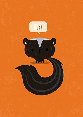Hey! Skunk
