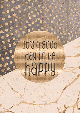 Good day to be happy