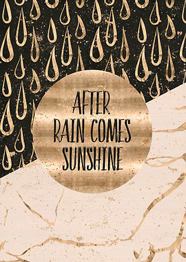 After rain comes sunshine